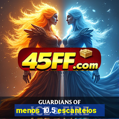 menos 10.5 escanteios